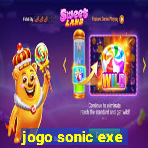 jogo sonic exe